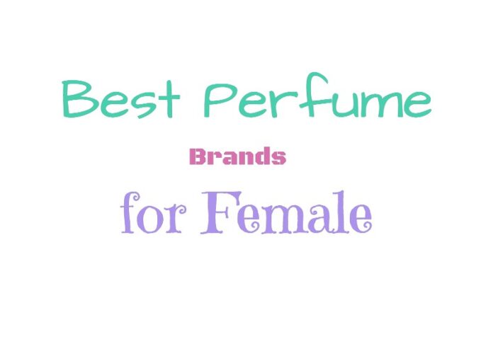 top perfume brands in the world for female