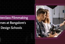 Masterclass Filmmaking Courses at Bangalore’s Top Design Schools Masterclass Filmmaking Courses at Bangalore's Top Design Schools